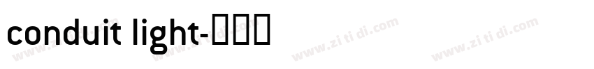 conduit light字体转换